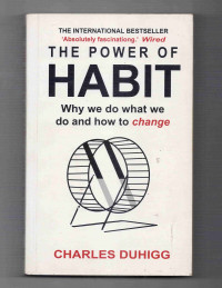 Image of Power of habit: why we do what we do and how to change